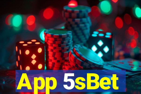 App 5sBet