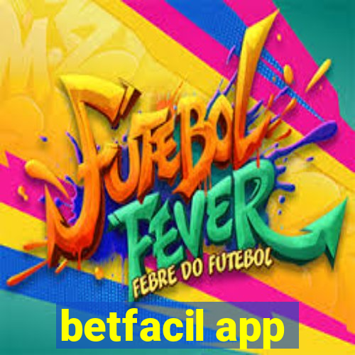 betfacil app