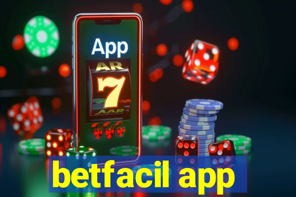 betfacil app