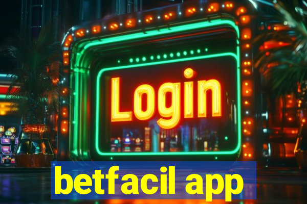 betfacil app