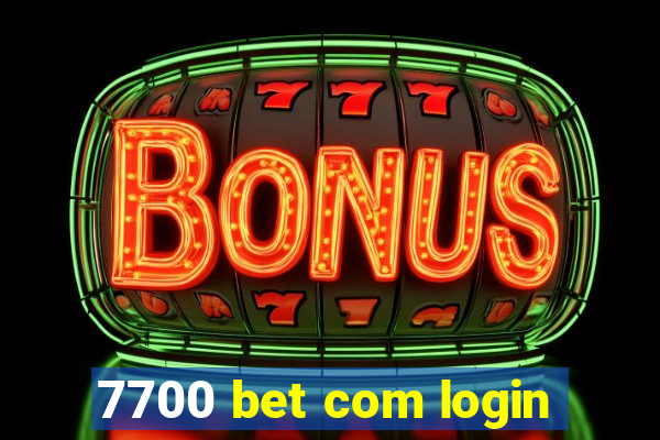 7700 bet com login