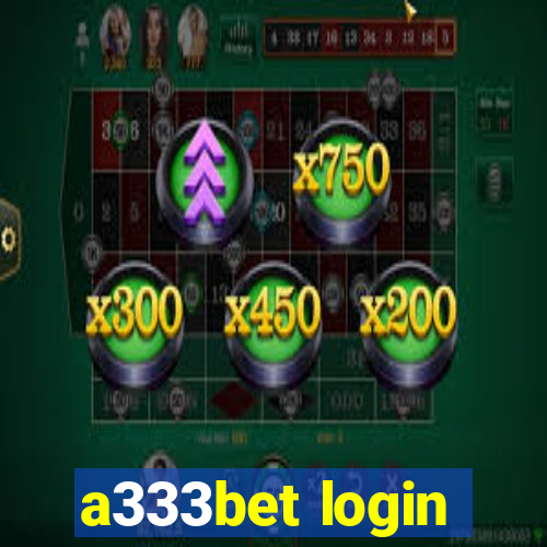 a333bet login