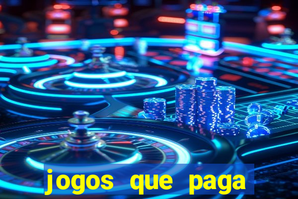 jogos que paga dinheiro de verdade no pix