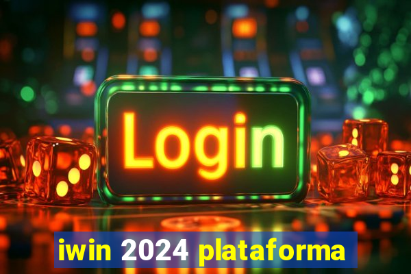 iwin 2024 plataforma