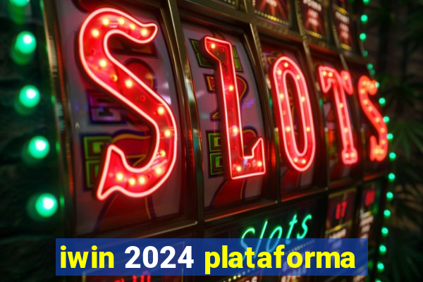 iwin 2024 plataforma