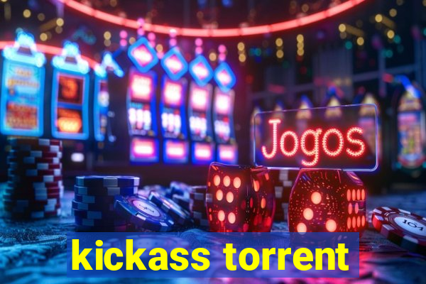 kickass torrent