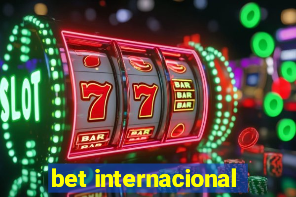 bet internacional