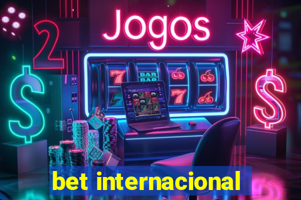 bet internacional