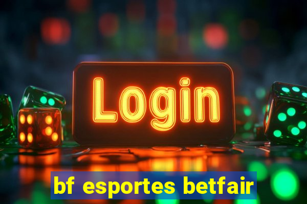 bf esportes betfair