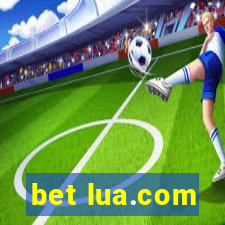 bet lua.com