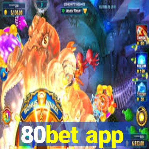 80bet app