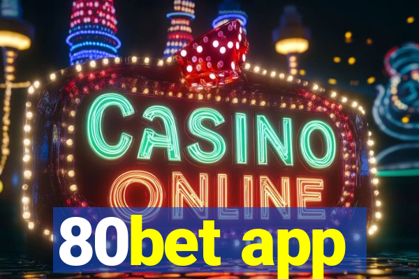 80bet app