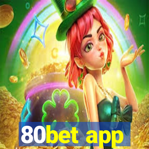 80bet app