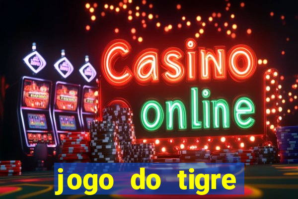 jogo do tigre bonus de cadastro