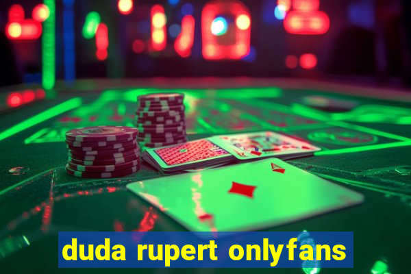 duda rupert onlyfans