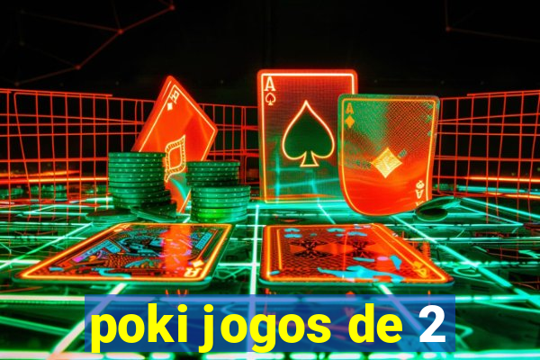 poki jogos de 2