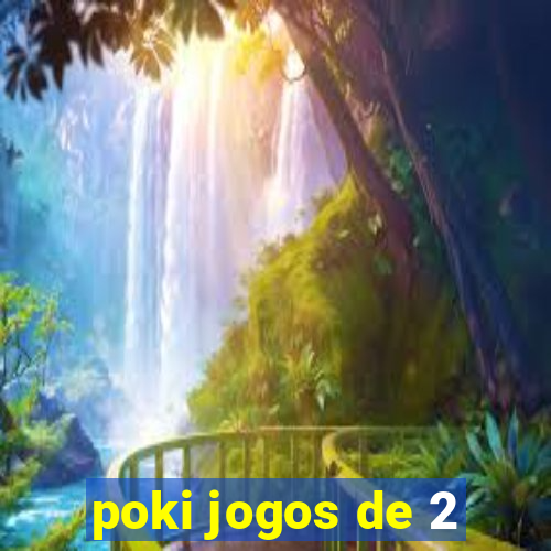 poki jogos de 2