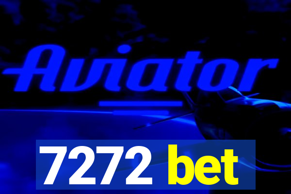 7272 bet