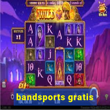 bandsports gratis