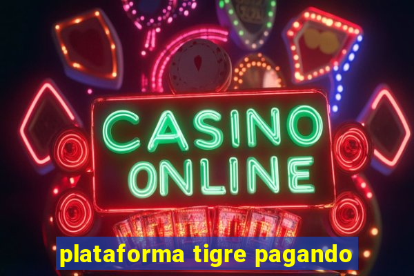 plataforma tigre pagando