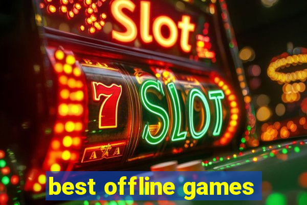 best offline games