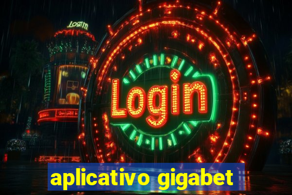 aplicativo gigabet