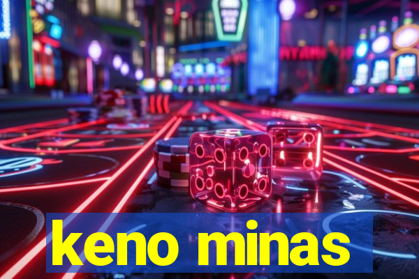 keno minas