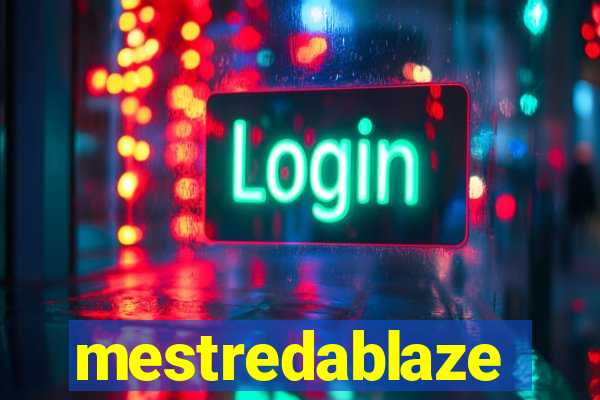 mestredablaze