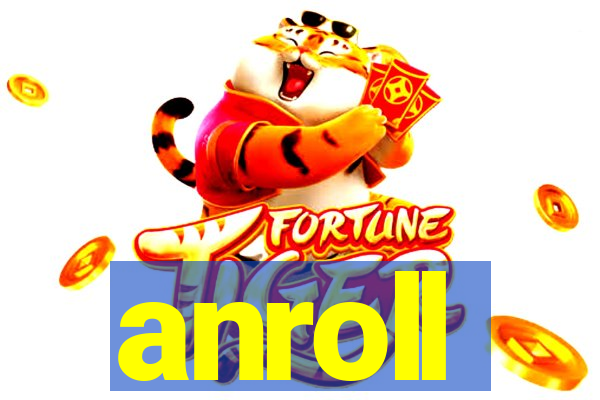 anroll