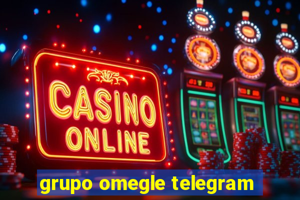 grupo omegle telegram