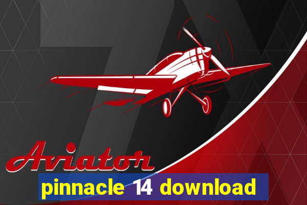 pinnacle 14 download