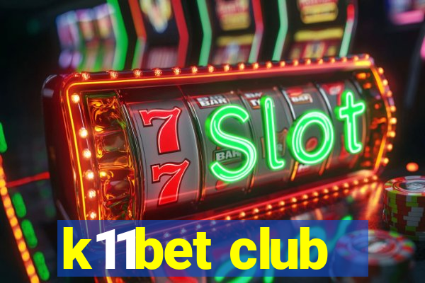 k11bet club