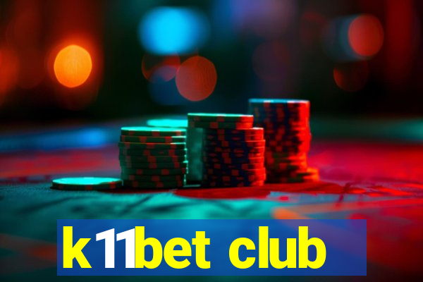 k11bet club