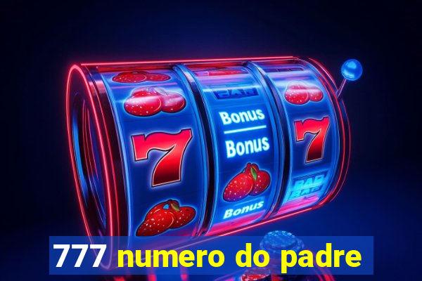 777 numero do padre