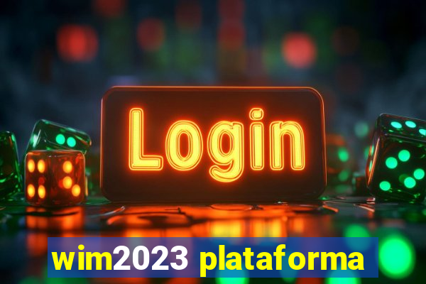 wim2023 plataforma