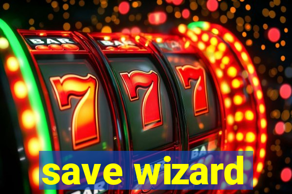 save wizard