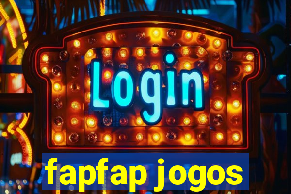 fapfap jogos