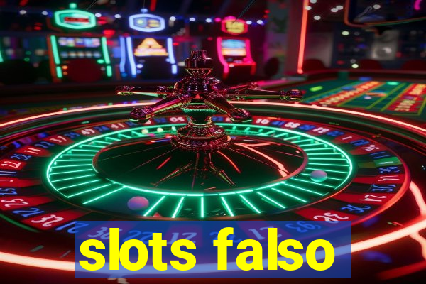 slots falso