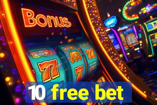 10 free bet