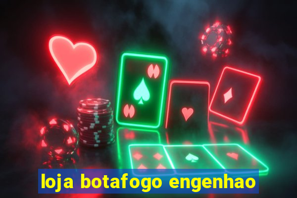 loja botafogo engenhao