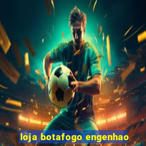 loja botafogo engenhao