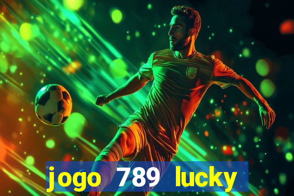 jogo 789 lucky paga mesmo