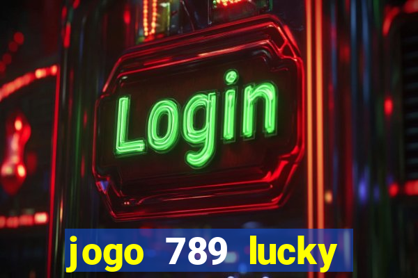 jogo 789 lucky paga mesmo