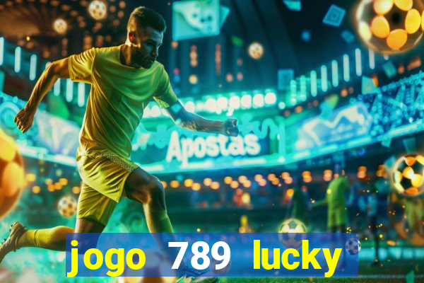 jogo 789 lucky paga mesmo