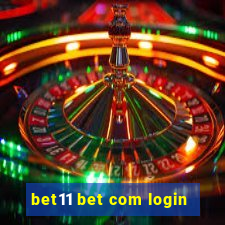 bet11 bet com login