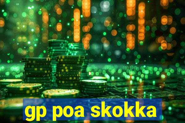 gp poa skokka