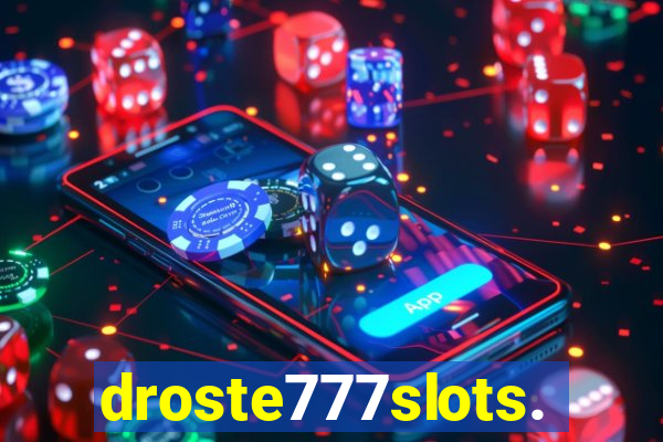 droste777slots.com