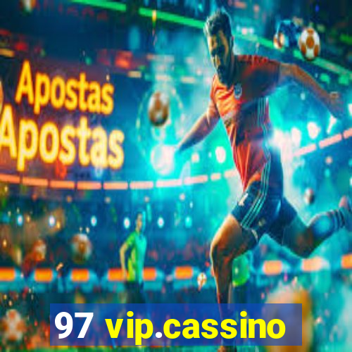 97 vip.cassino