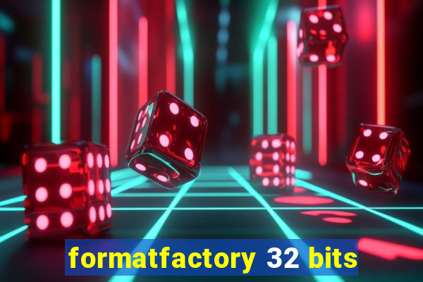 formatfactory 32 bits