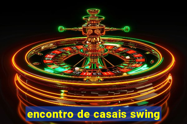 encontro de casais swing